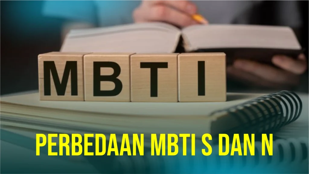 perbedaan-mbti-s-dan-n