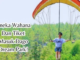Aneka-Wahana-Dan-Tiket-Masuk-Dago-Dream-Park