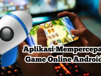 Aplikasi-Mempercepat-Game-Online-Android