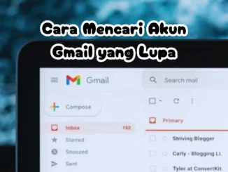 Cara-Mencari-Akun-Gmail-yang-Lupa