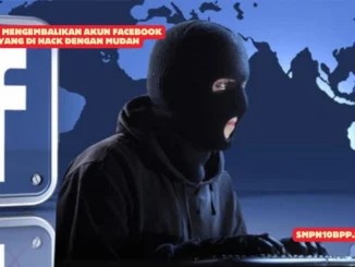 Cara-Mengembalikan-Akun-Facebook-yang-di-Hack